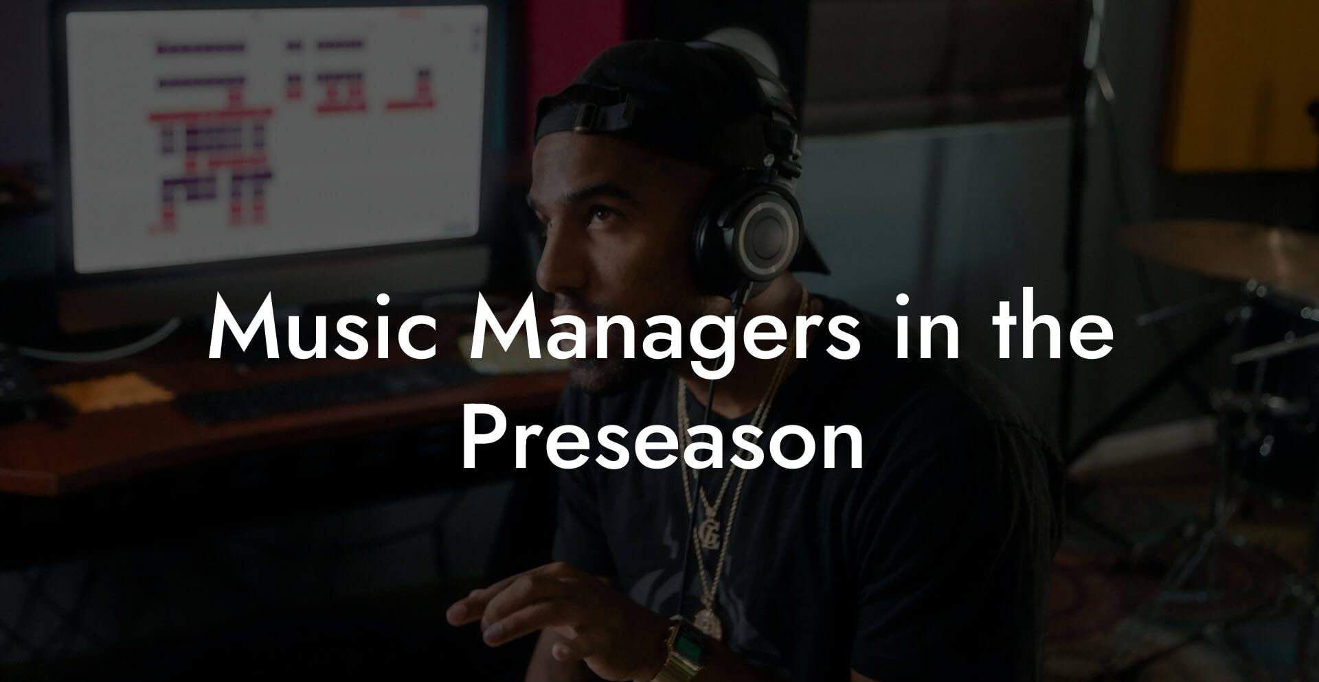 Music Managers in the Preseason