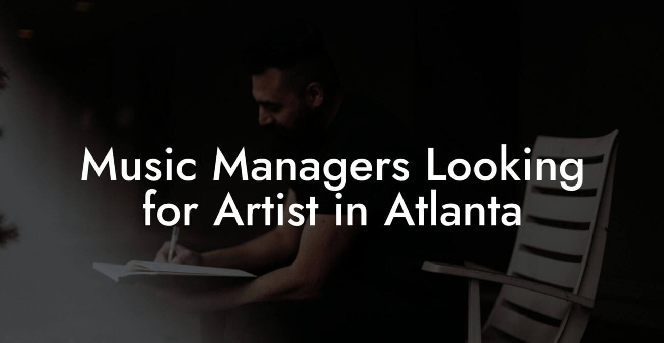 Music Managers Looking for Artist in Atlanta