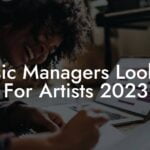 Music Managers Looking For Artists 2023