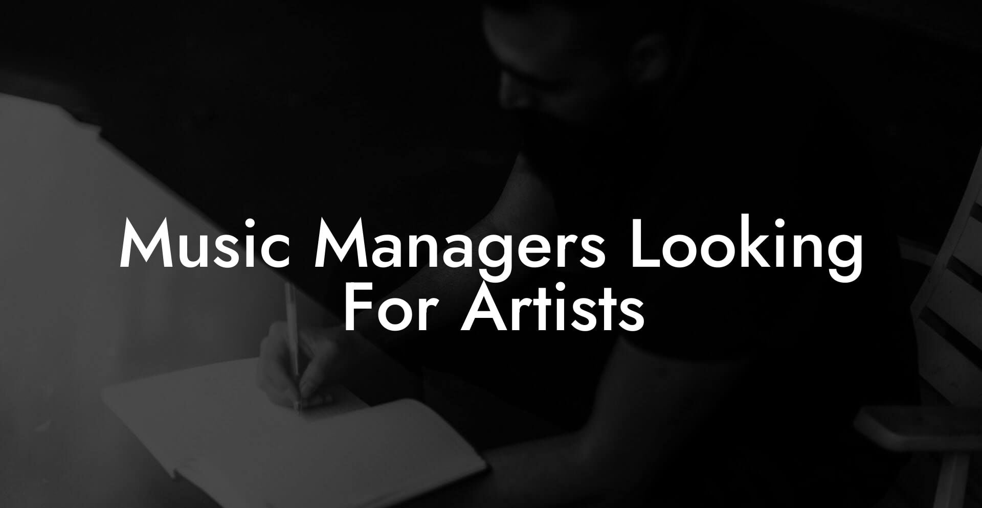 Music Managers Looking For Artists