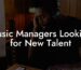 Music Managers Looking for New Talent