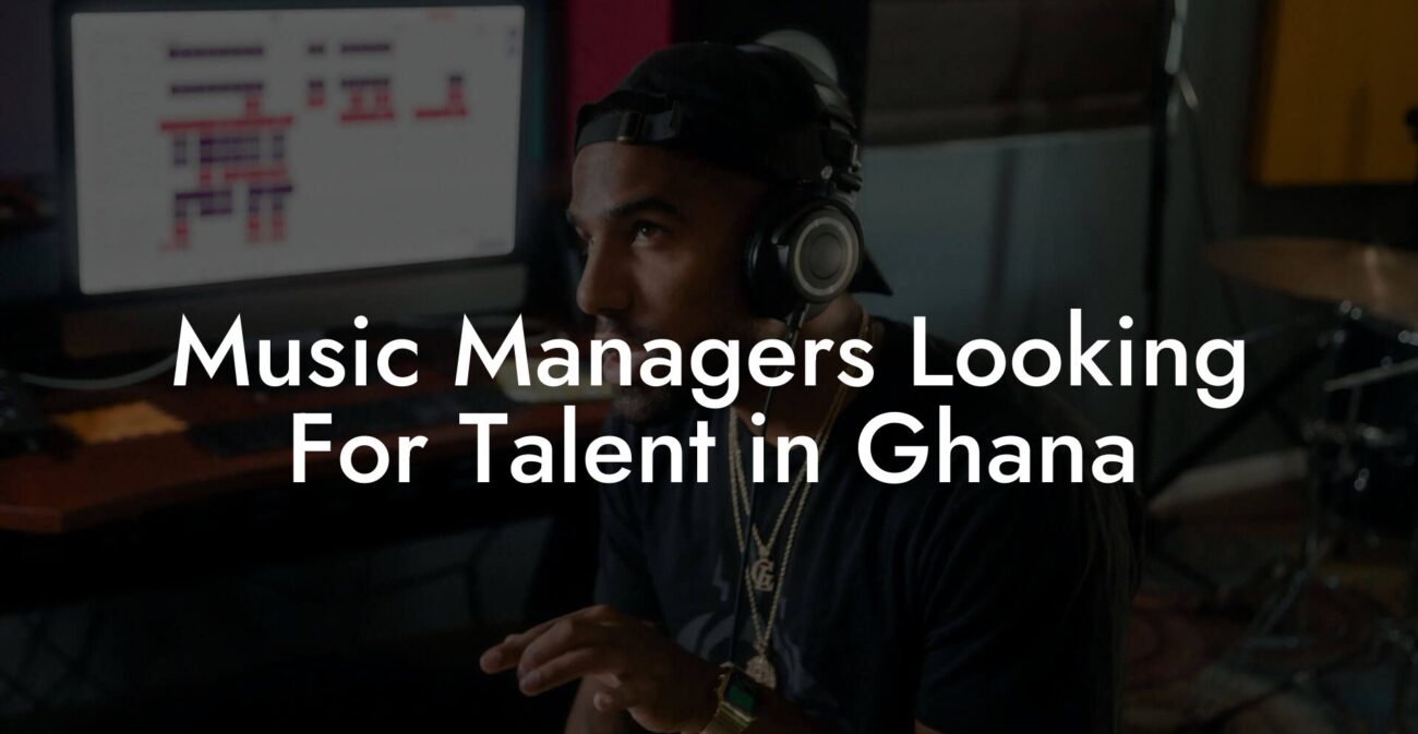 Music Managers Looking For Talent in Ghana