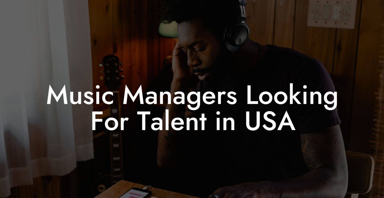 Music Managers Looking For Talent in USA