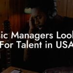 Music Managers Looking For Talent in USA
