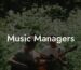 Music Managers