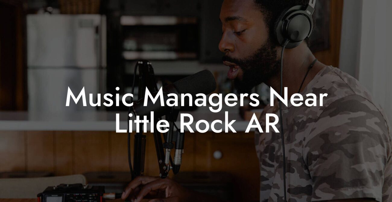 Music Managers Near Little Rock AR