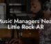 Music Managers Near Little Rock AR