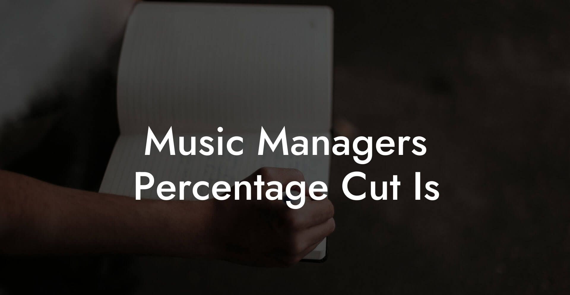Music Managers Percentage Cut Is
