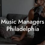 Music Managers Philadelphia