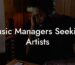 Music Managers Seeking Artists