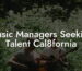 Music Managers Seeking Talent Cal8fornia