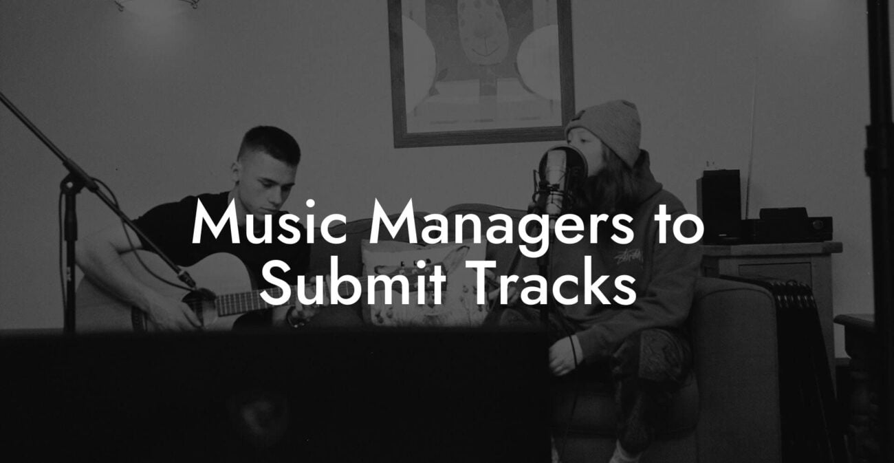 Music Managers to Submit Tracks