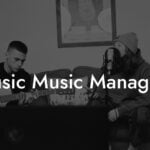 Music Music Managers
