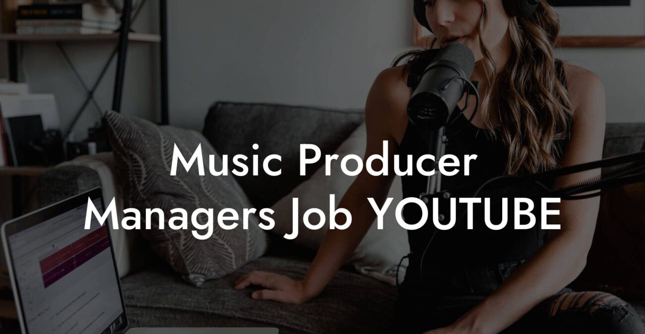 Music Producer Managers Job YOUTUBE