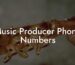 Music Producer Phone Numbers