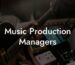 Music Production Managers