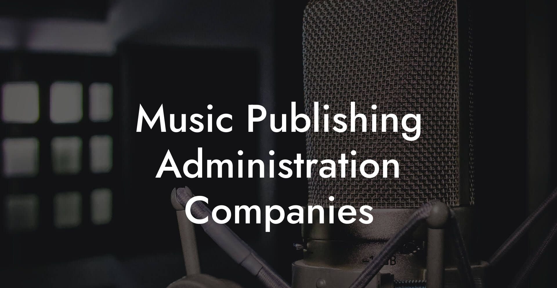 Music Publishing Administration Companies
