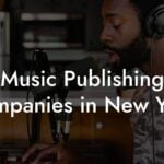 Music Publishing Companies in New York