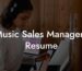 Music Sales Managers Resume