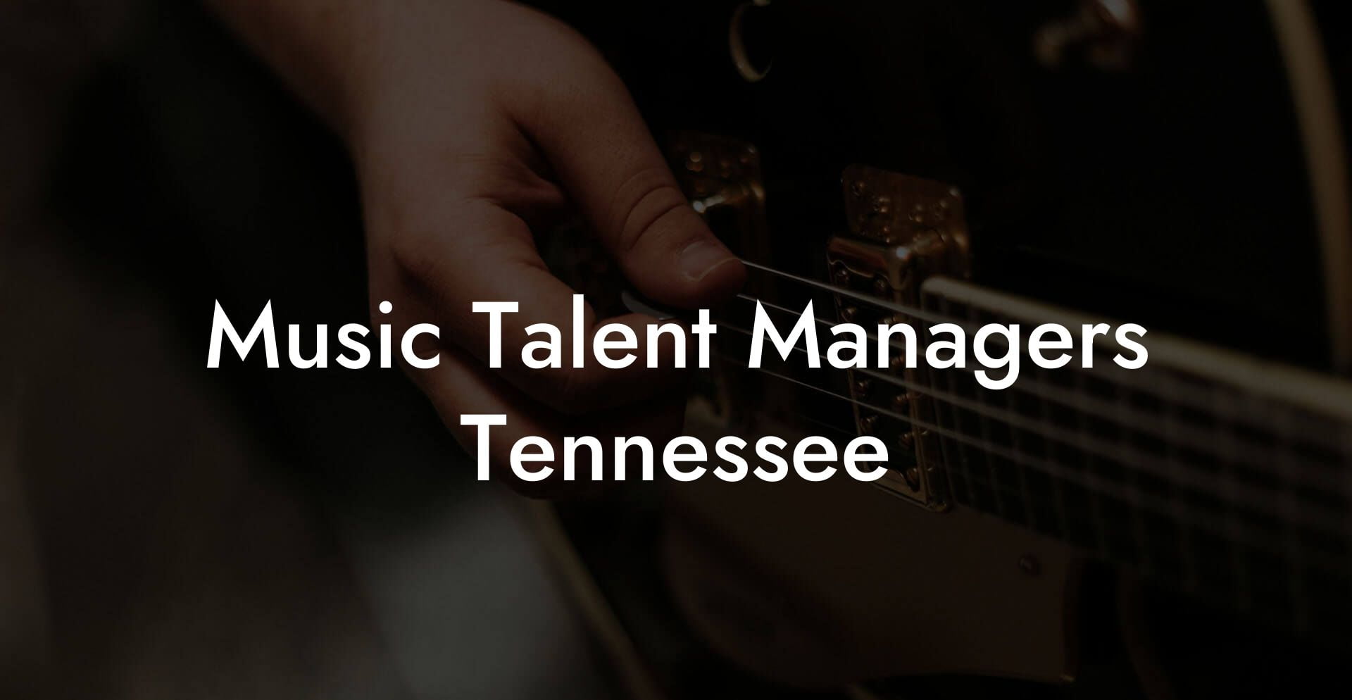 Music Talent Managers Tennessee