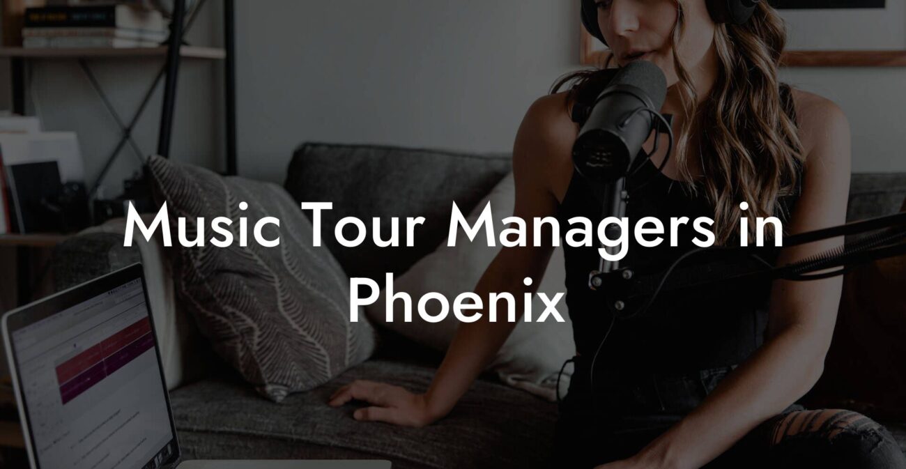 Music Tour Managers in Phoenix