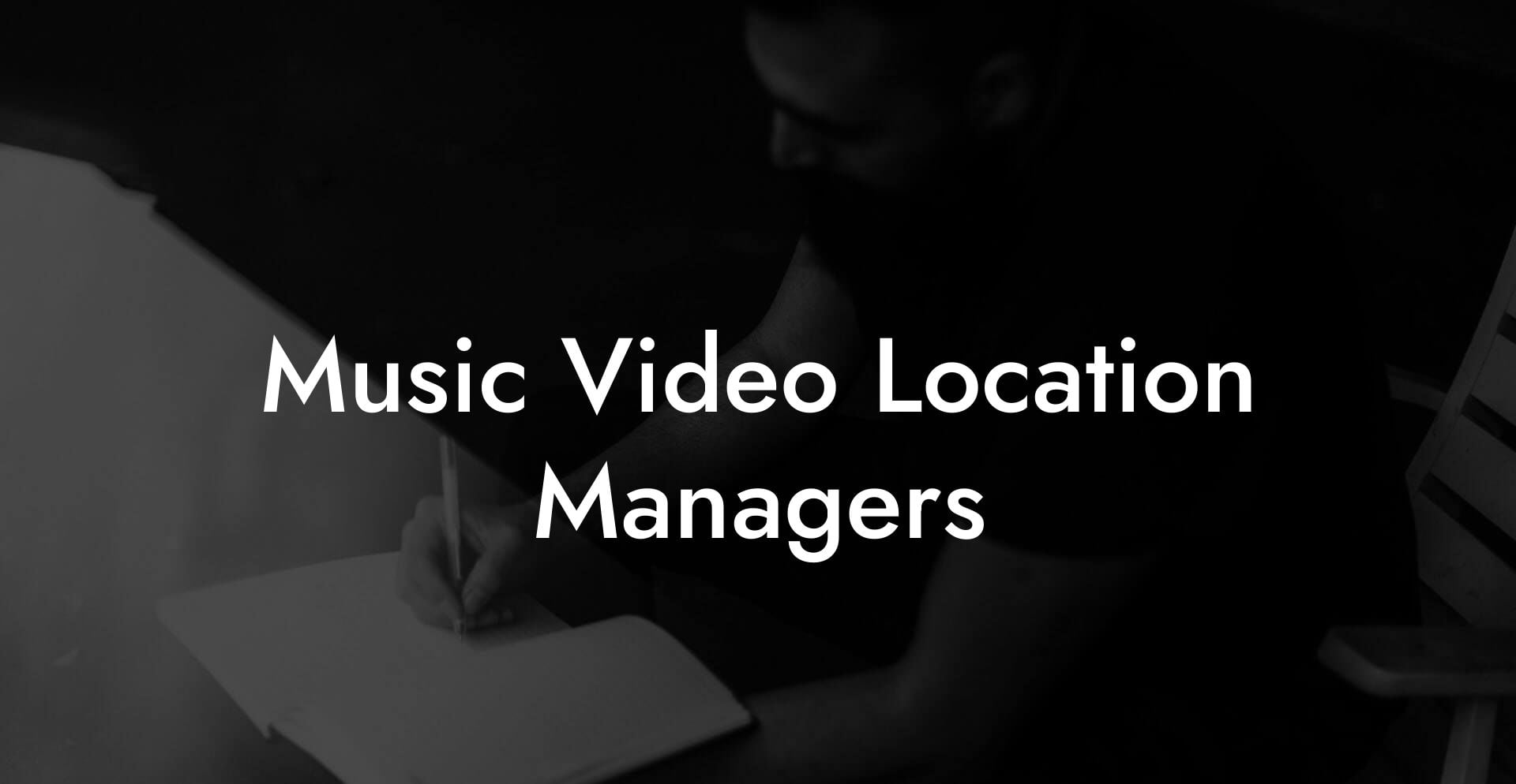 Music Video Location Managers