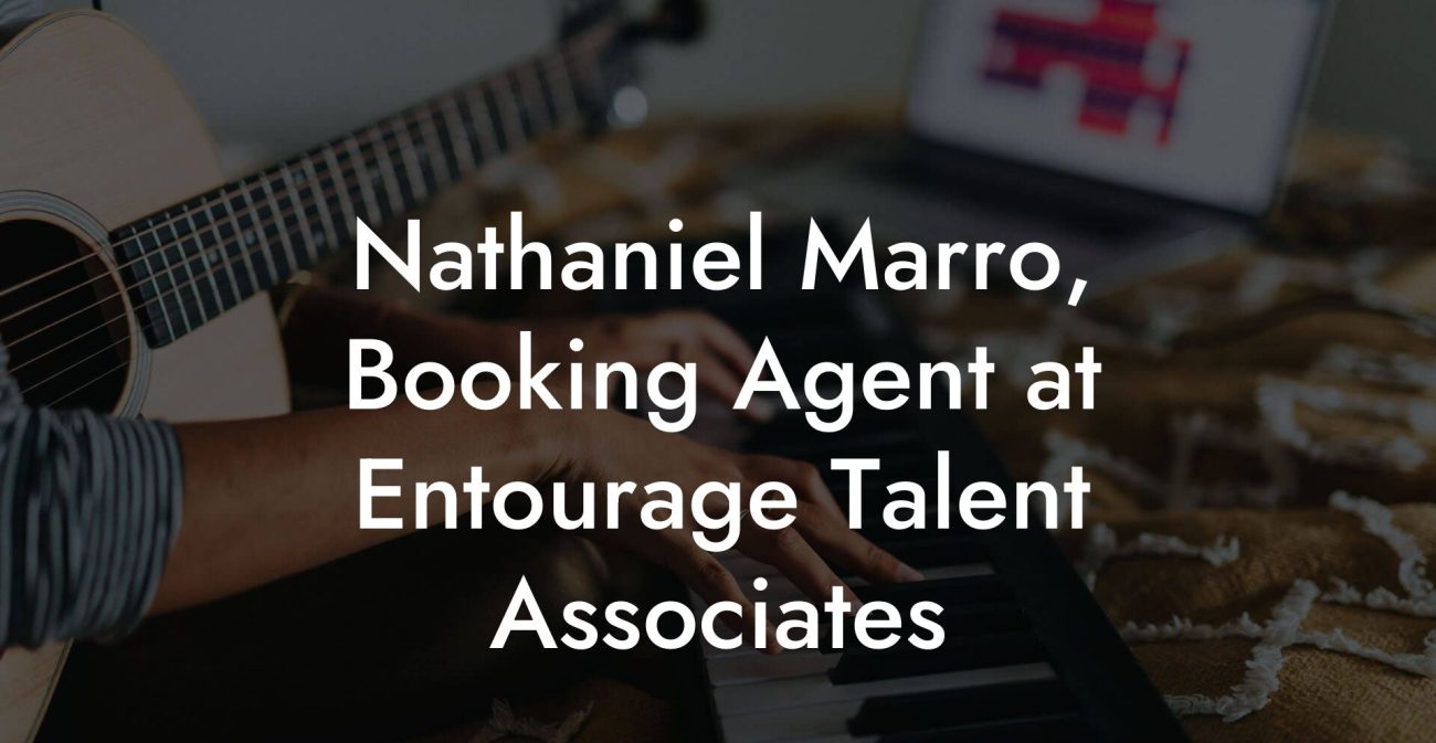 Nathaniel Marro, Booking Agent at Entourage Talent Associates