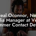 Neal Oconnor, New Media Manager at Velvet Hammer Contact Details
