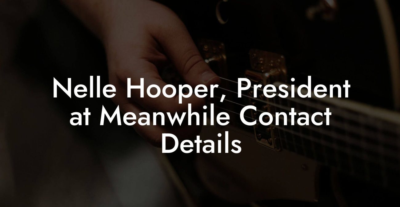 Nelle Hooper, President at Meanwhile Contact Details