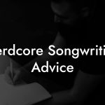 Nerdcore Songwriting Advice