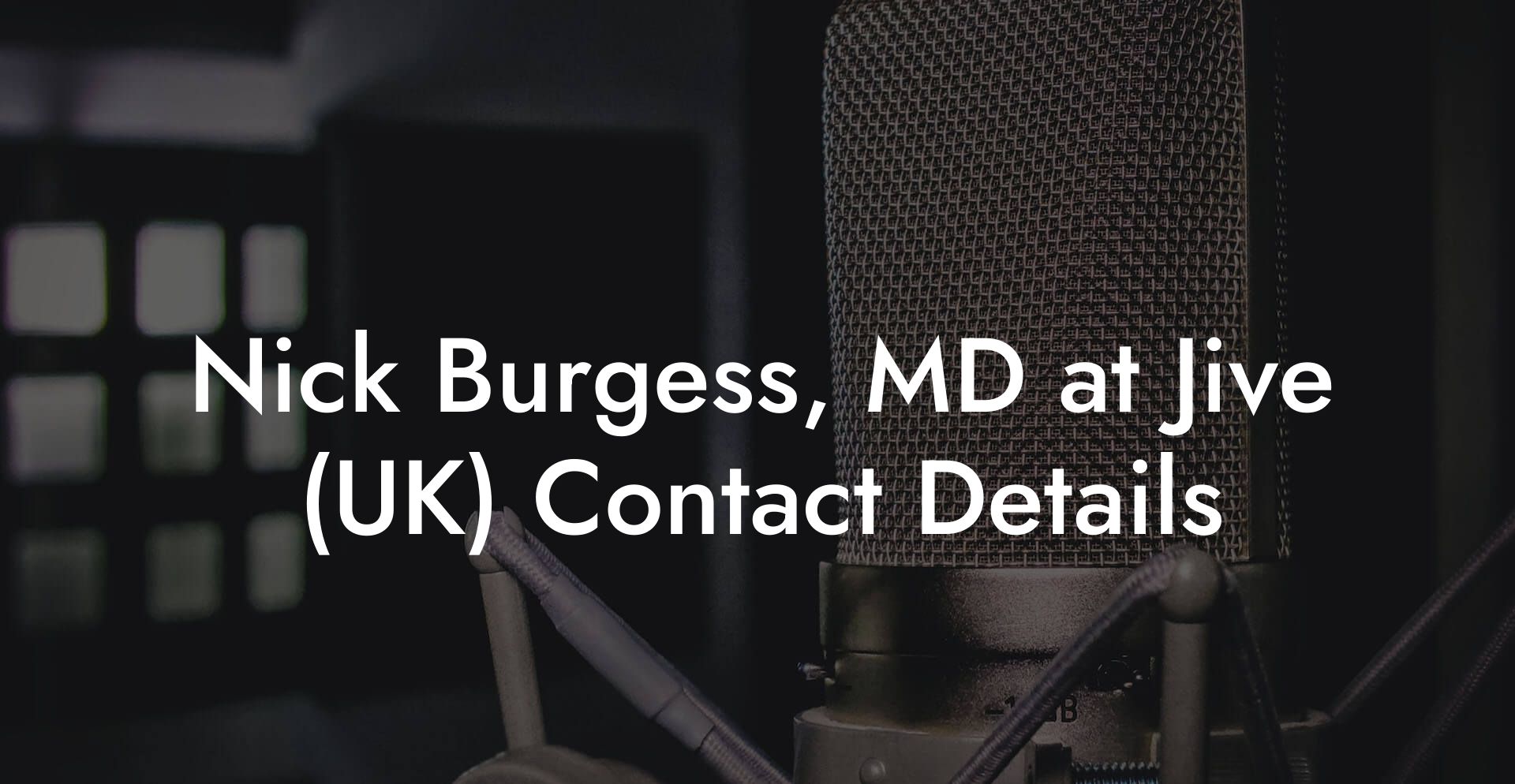 Nick Burgess, MD at Jive (UK) Contact Details