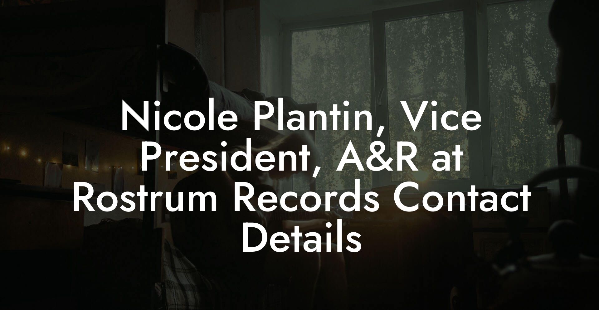 Nicole Plantin, Vice President, A&R at Rostrum Records Contact Details