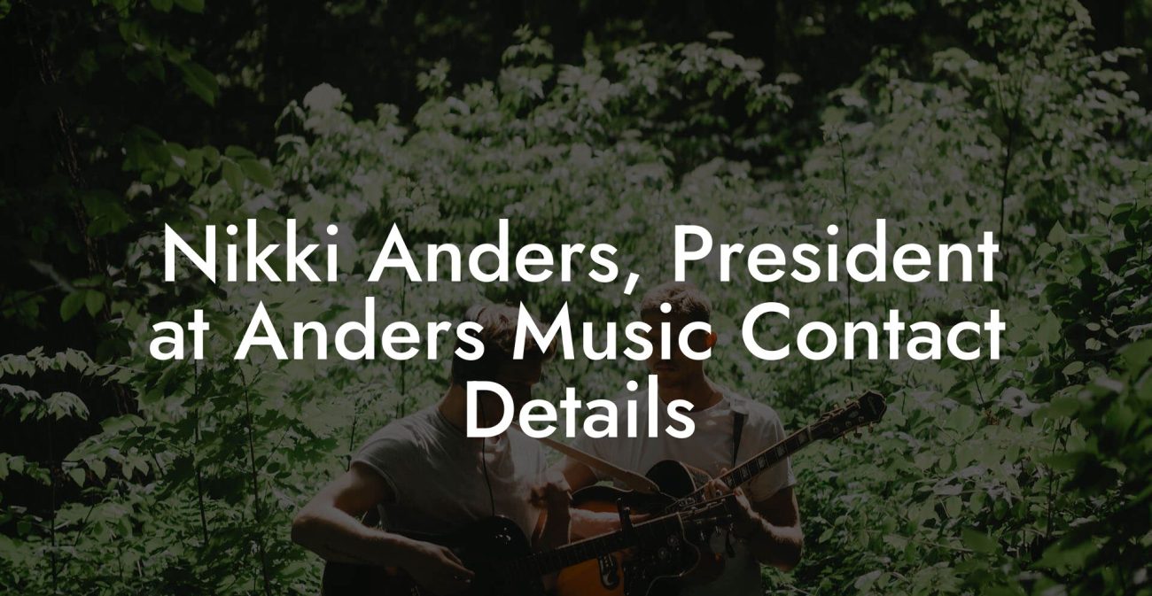 Nikki Anders, President at Anders Music Contact Details