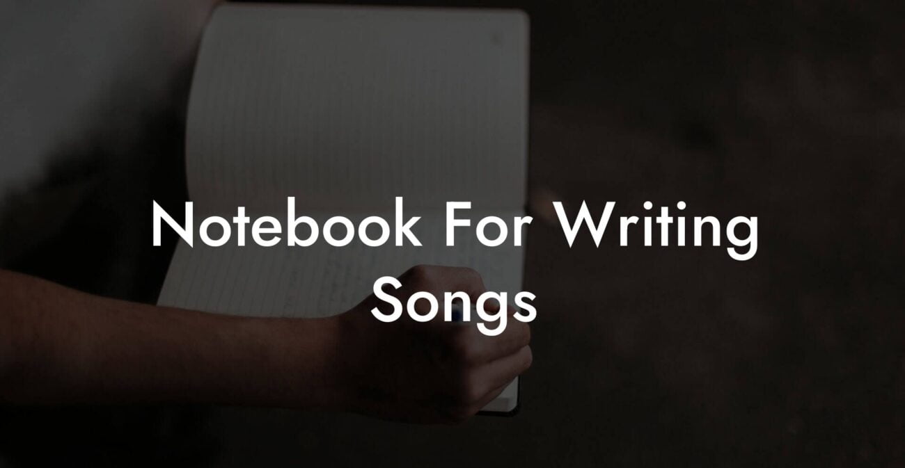 notebook for writing songs lyric assistant