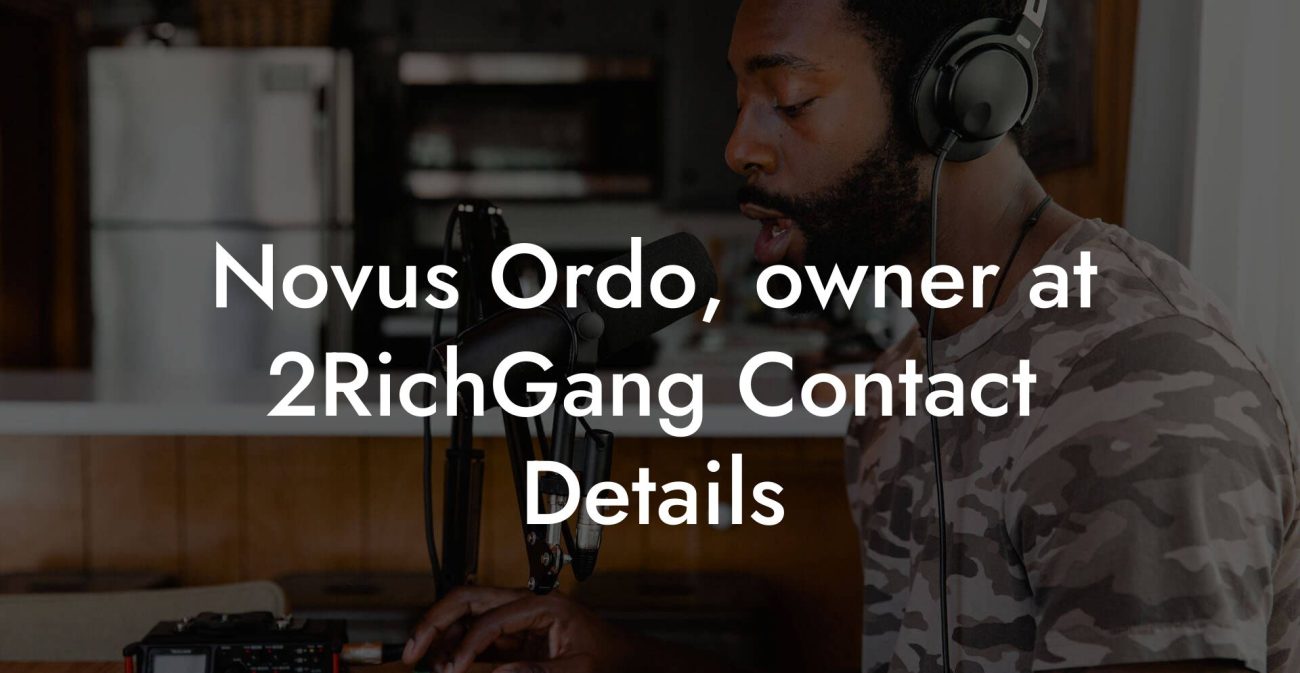 Novus Ordo, owner at 2RichGang Contact Details