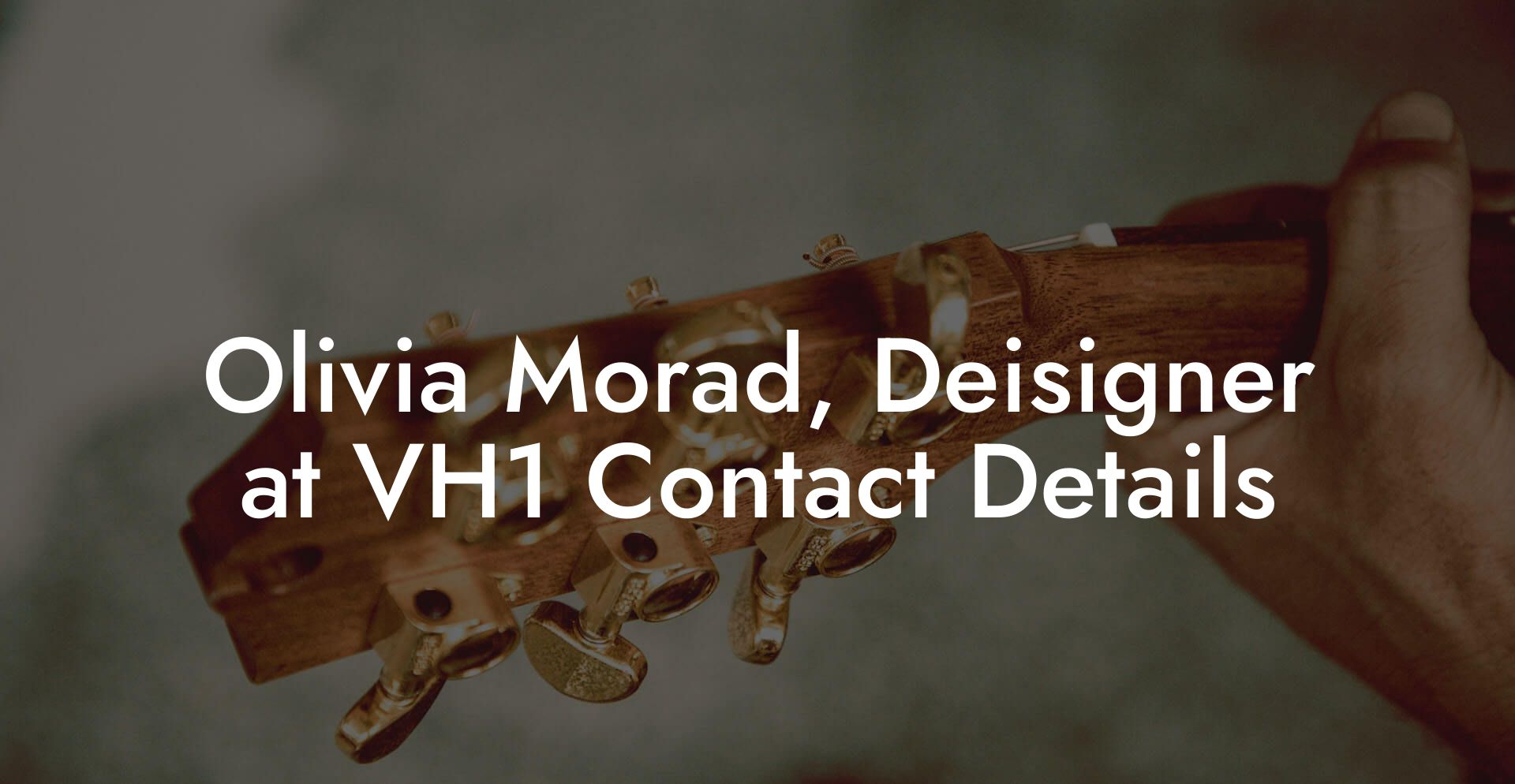 Olivia Morad, Deisigner at VH1 Contact Details