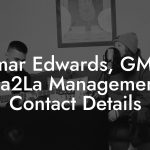 Omar Edwards, GM at Pa2La Management Contact Details