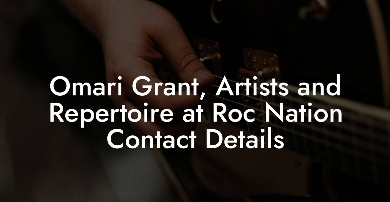 Omari Grant, Artists and Repertoire at Roc Nation Contact Details