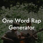 one word rap generator lyric assistant