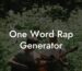 one word rap generator lyric assistant
