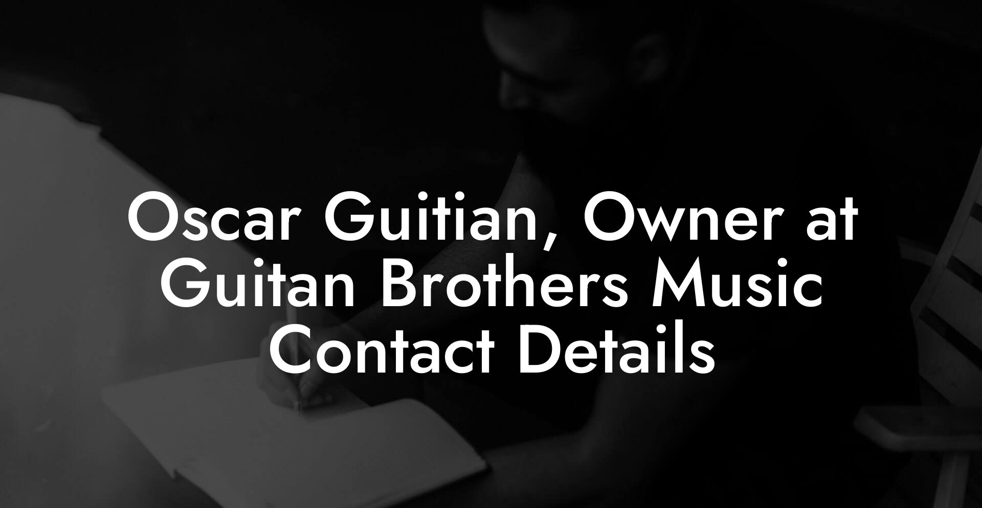 Oscar Guitian, Owner at Guitan Brothers Music Contact Details