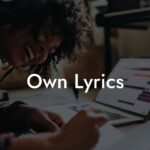 own lyrics lyric assistant