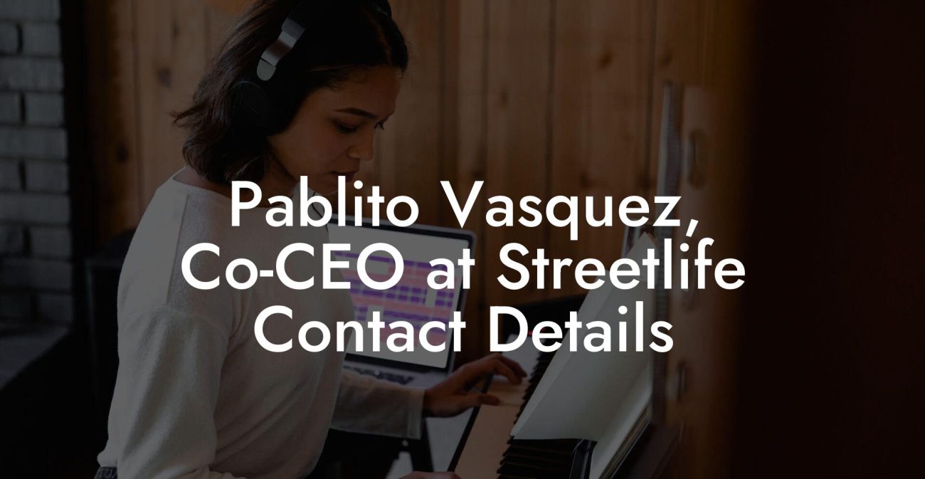 Pablito Vasquez, Co-CEO at Streetlife Contact Details