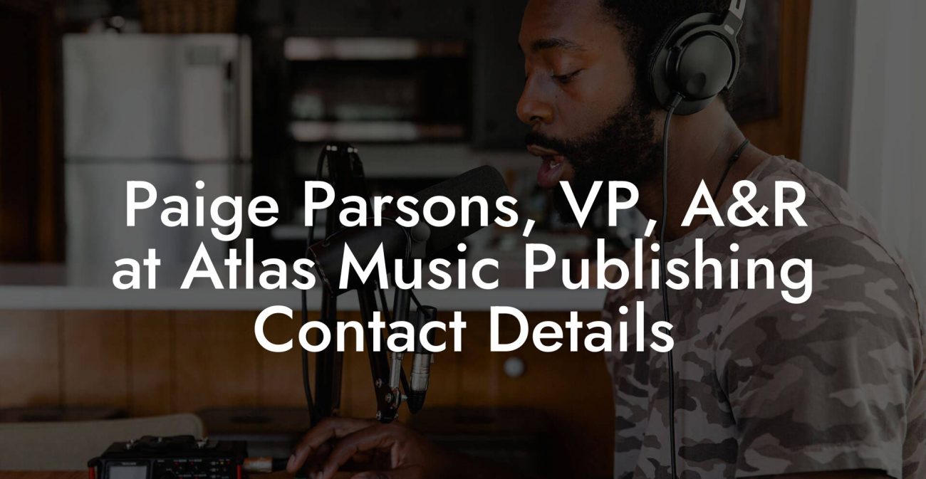 Paige Parsons, VP, A&R at Atlas Music Publishing Contact Details