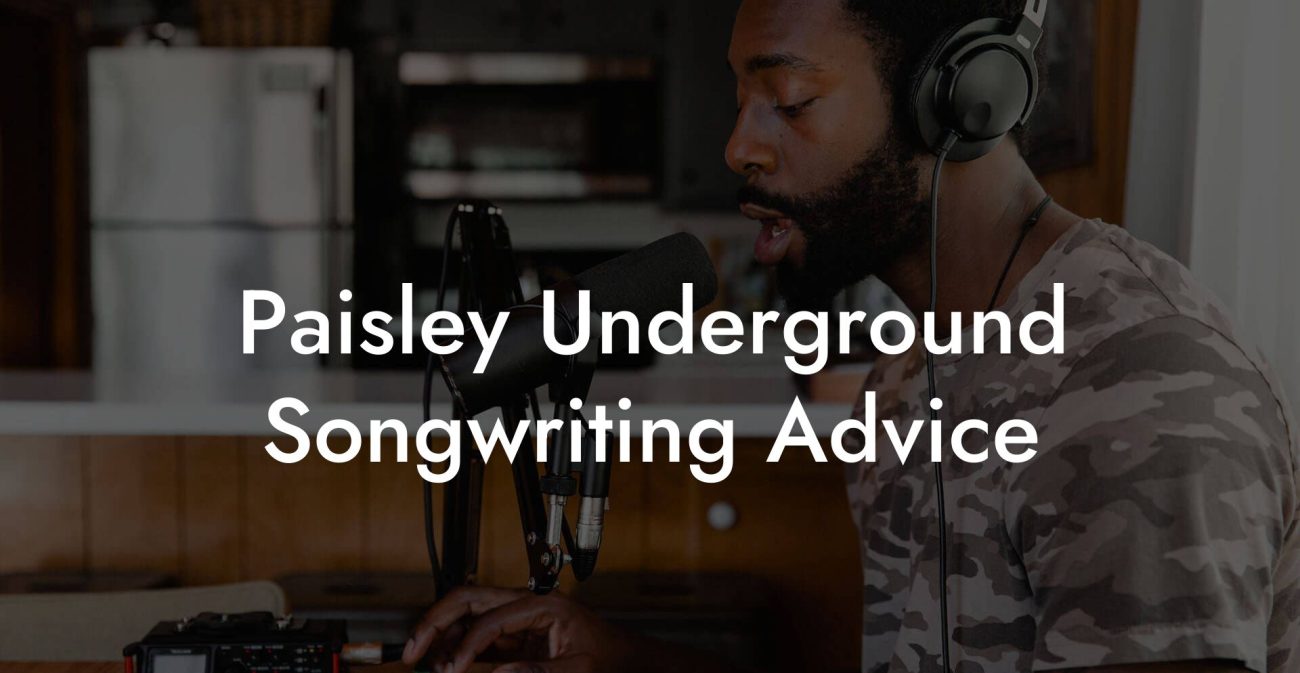 Paisley Underground Songwriting Advice