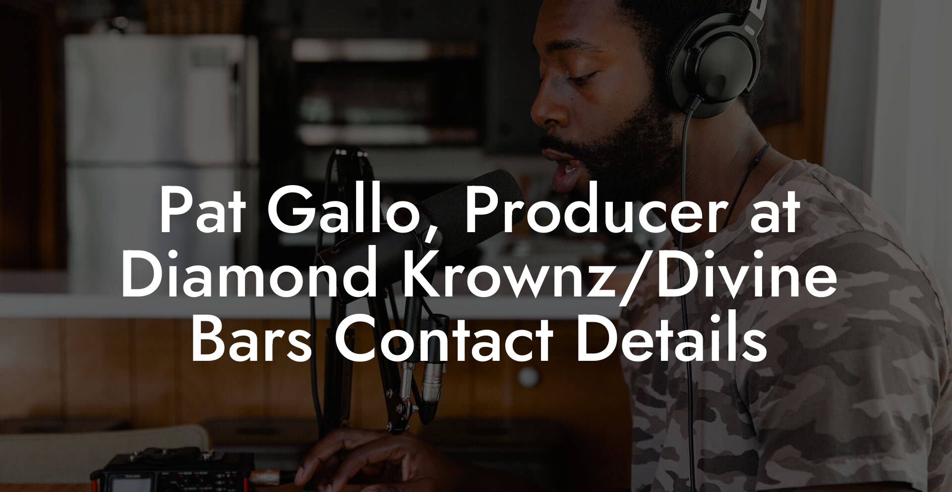 Pat Gallo, Producer at Diamond Krownz/Divine Bars Contact Details