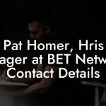 Pat Homer, Hris Manager at BET Networks Contact Details