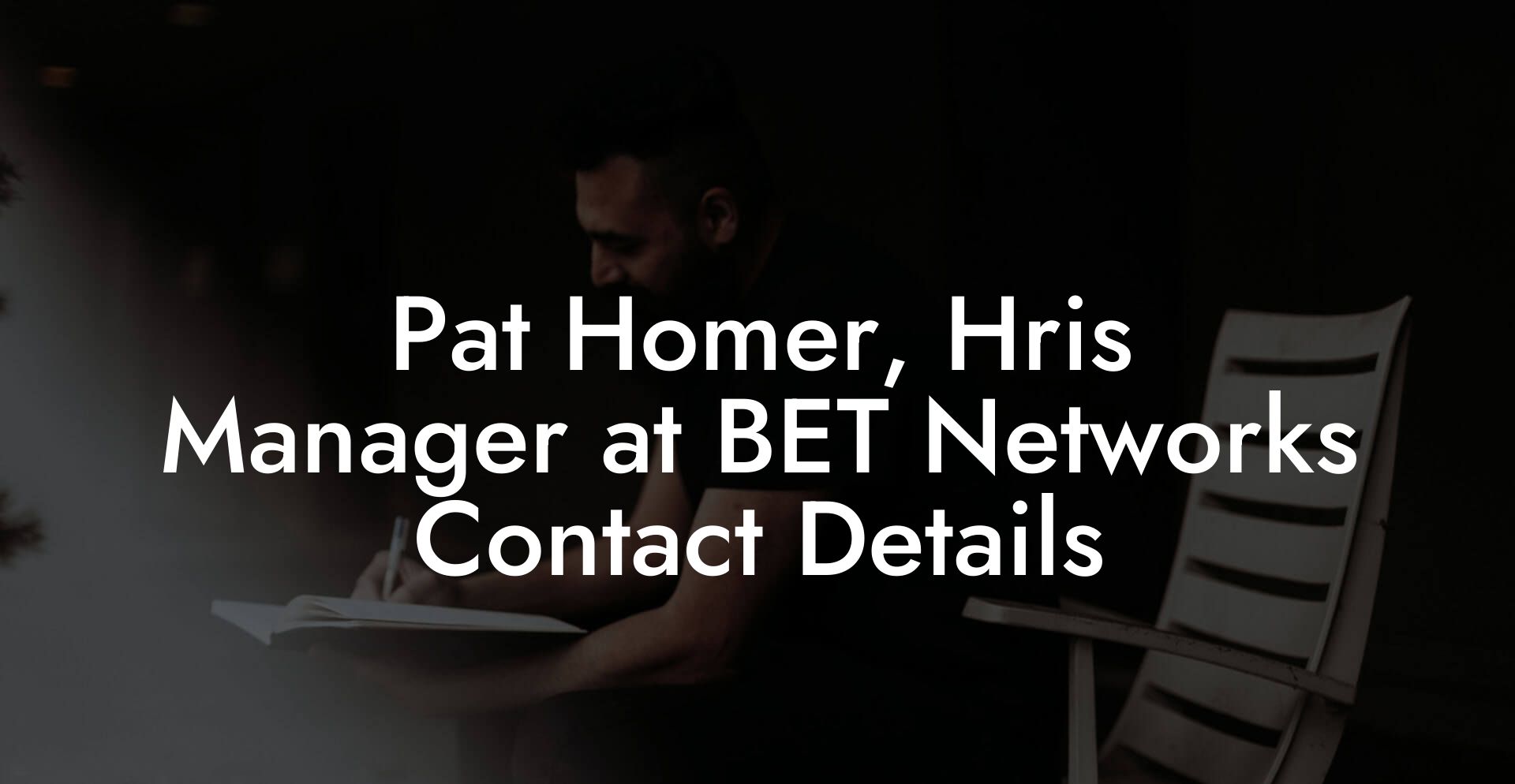 Pat Homer, Hris Manager at BET Networks Contact Details