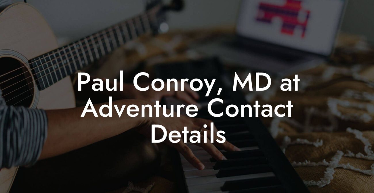 Paul Conroy, MD at Adventure Contact Details