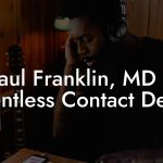 Paul Franklin, MD at Relentless Contact Details